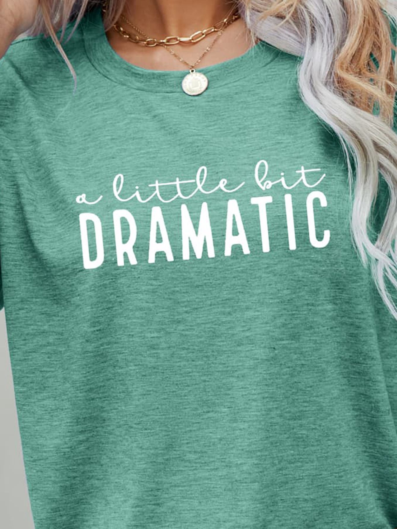 A LITTLE BIT DRAMATIC Graphic Tee